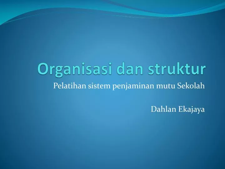 organisasi dan struktur