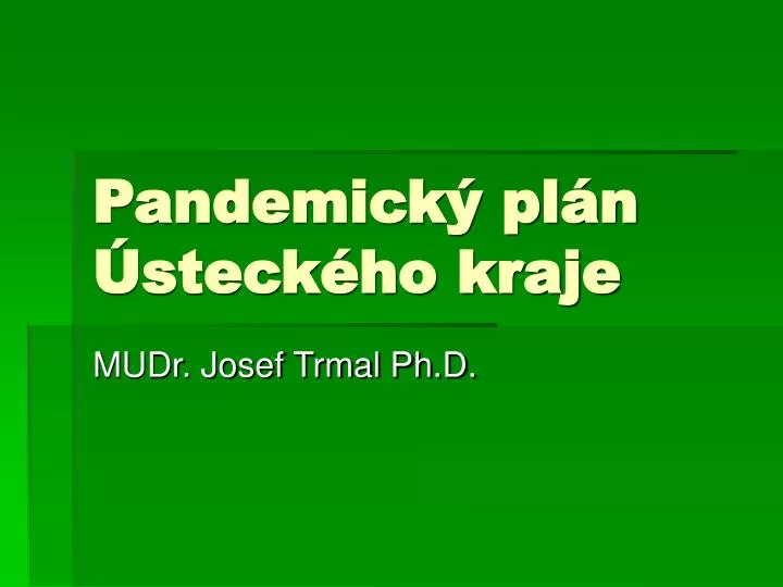 pandemick pl n steck ho kraje