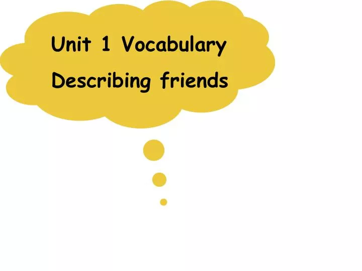 PPT - Unit 1 New friends PowerPoint Presentation, free download - ID:2785563