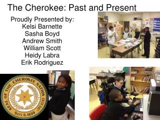 The Cherokee: Past and Present