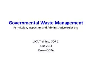 Governmental Waste Management Permission, Inspection and Administrative order etc.