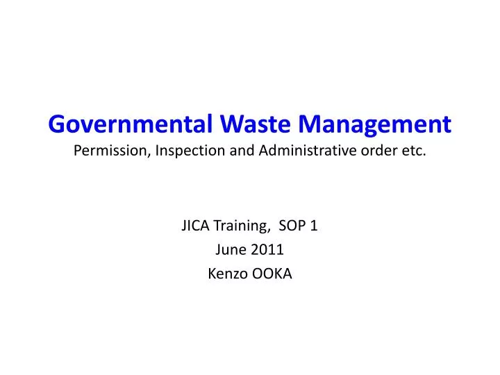 governmental waste management permission inspection and administrative order etc