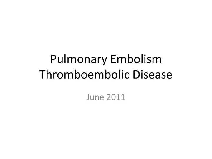 pulmonary embolism thromboembolic disease