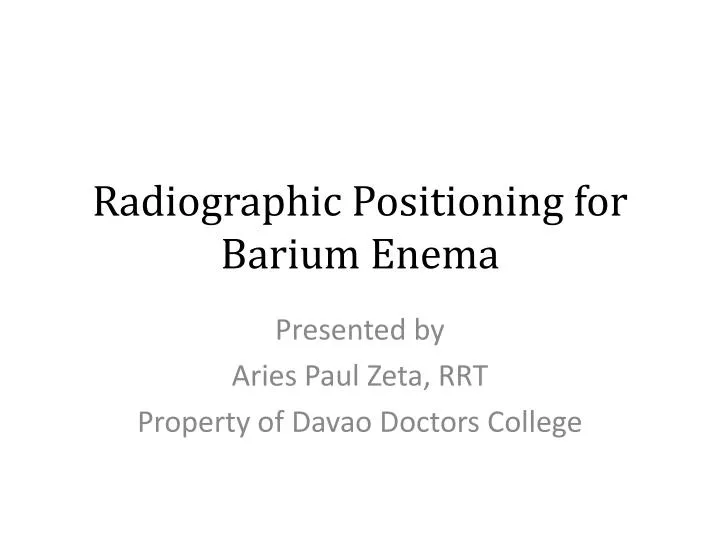 radiographic positioning for barium enema