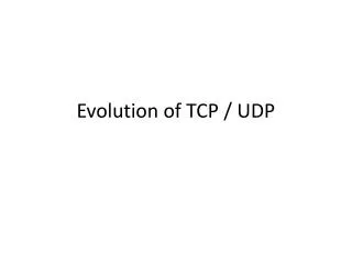 evolution of tcp udp