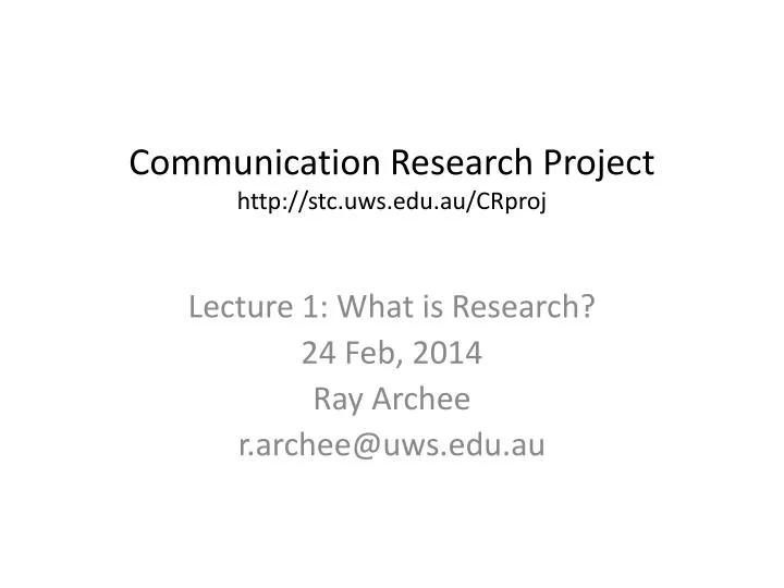 communication research project http stc uws edu au crproj