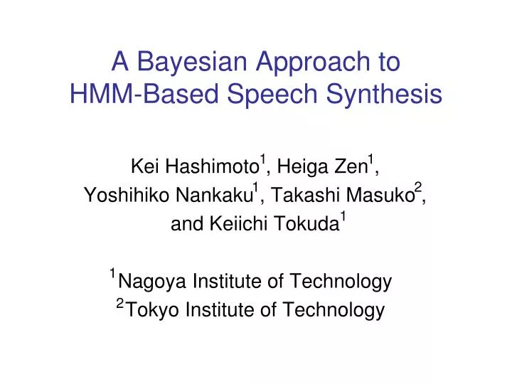 a bayesian approach to hmm based speech synthesis