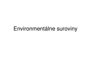 environment lne suroviny