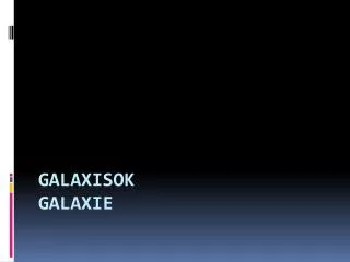 galaxisok galaxie