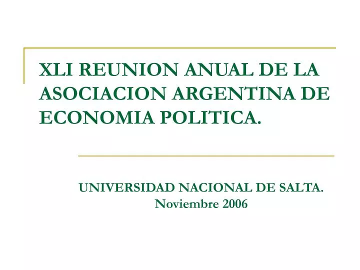 xli reunion anual de la asociacion argentina de economia politica