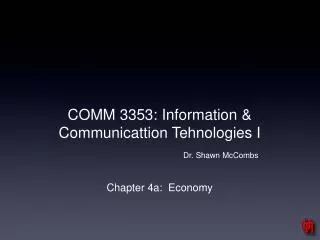 COMM 3353: Information &amp; Communicattion Tehnologies I