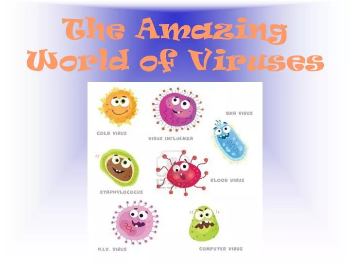 the amazing world of viruses