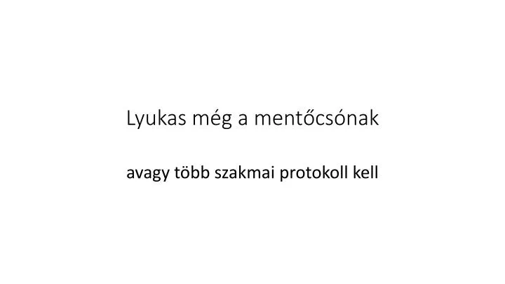 lyukas m g a ment cs nak