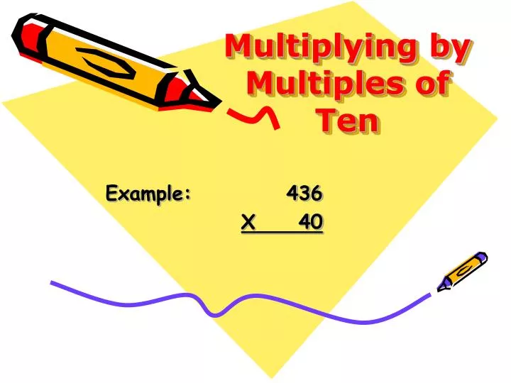 multiplying by multiples of ten