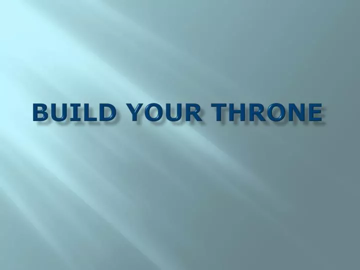 build your throne