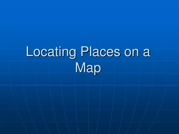 locating places on a map