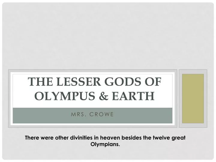 the lesser gods of olympus earth