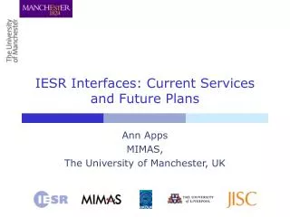 IESR Interfaces: Current Services and Future Plans