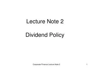 Lecture Note 2 Dividend Policy