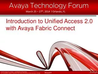 Introduction to Unified Access 2.0 with Avaya Fabric Connect