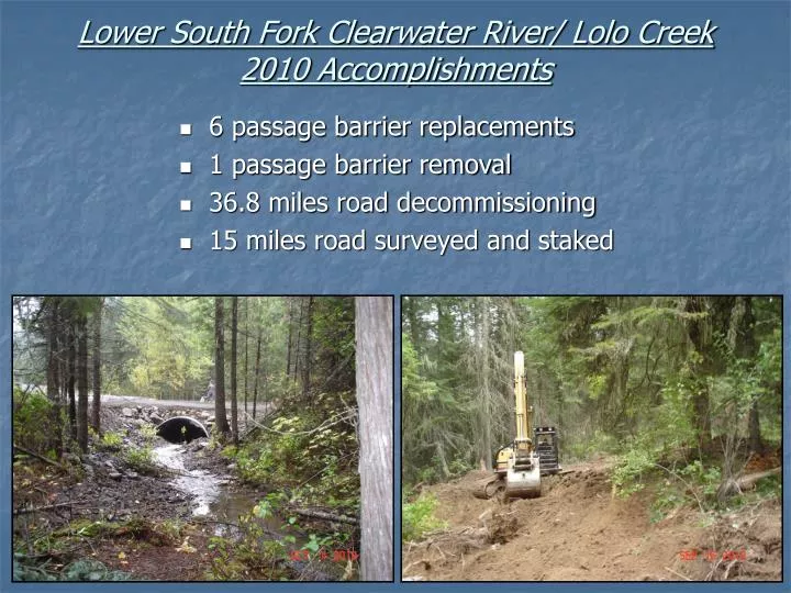 lower south fork clearwater river lolo creek 2010 accomplishments