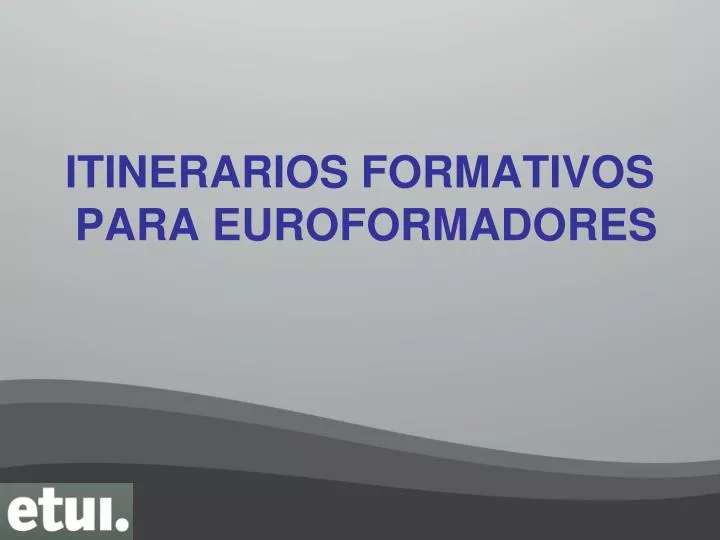 itinerarios formativos para euroformadores