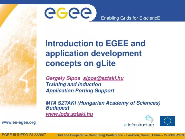 introduction to egee and application development concepts on glite