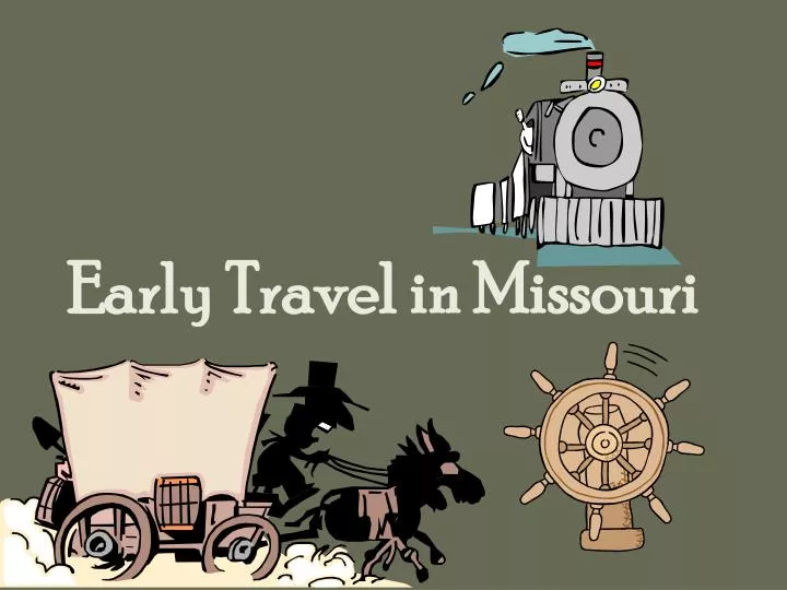 early travel in missouri