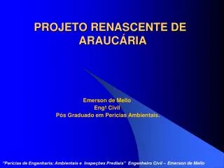 projeto renascente de arauc ria