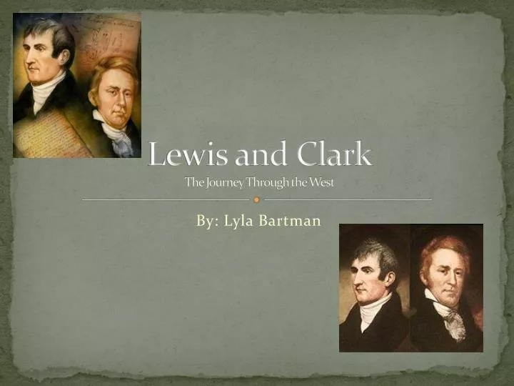 lewis and clark the journey through the west