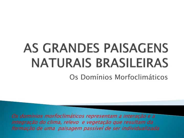 as grandes paisagens naturais brasileiras