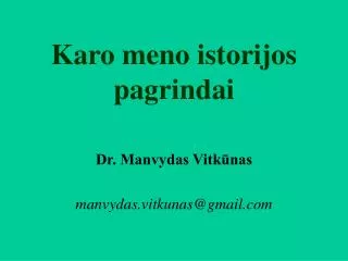 karo meno istorijos pagrindai