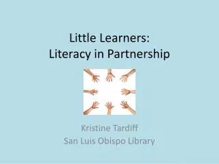 Little Learners: Literacy in Partnership