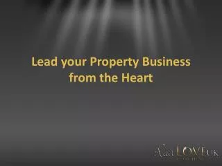 Lead your Property Business from the Heart