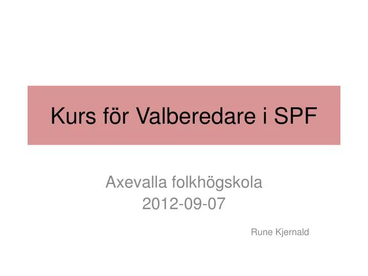 kurs f r valberedare i spf