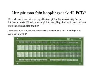 hur g r man fr n kopplingsd ck till pcb