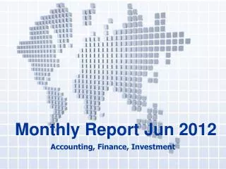 Monthly Report Jun 2012
