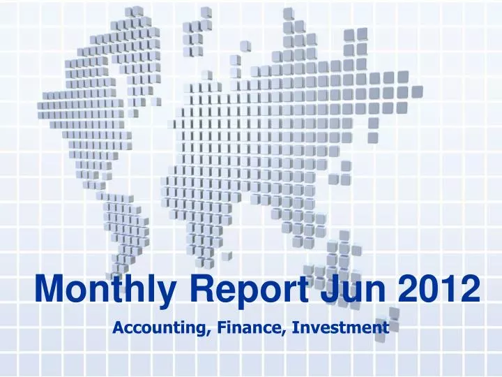 monthly report jun 2012