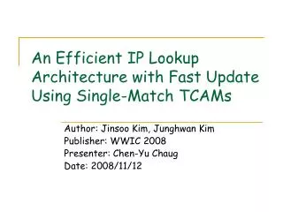 An Efficient IP Lookup Architecture with Fast Update Using Single-Match TCAMs