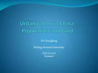 Urbanization in China: Population and Land