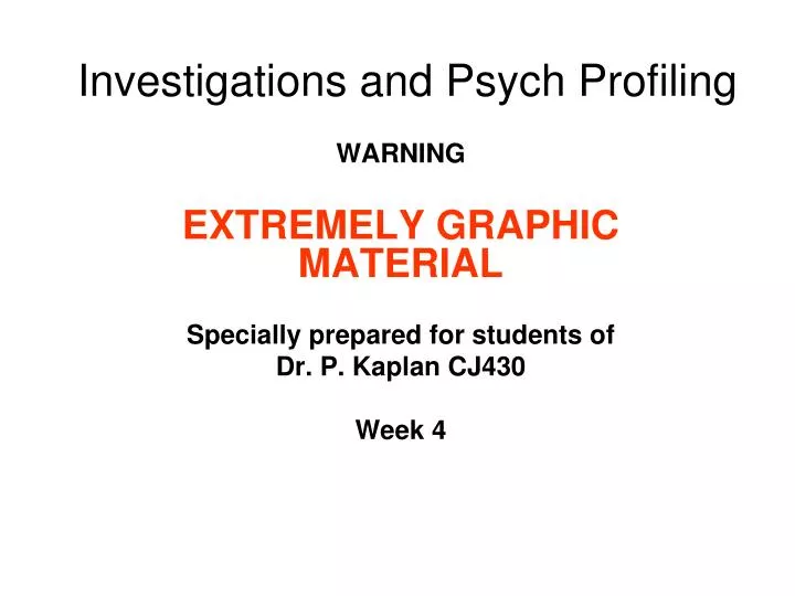 investigations and psych profiling