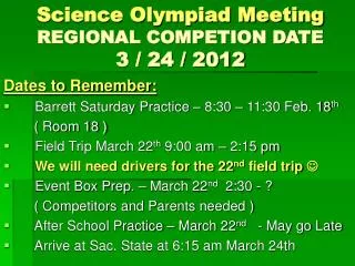 Science Olympiad Meeting REGIONAL COMPETION DATE 3 / 24 / 2012