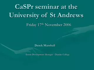 CaSPr seminar at the University of St Andrews