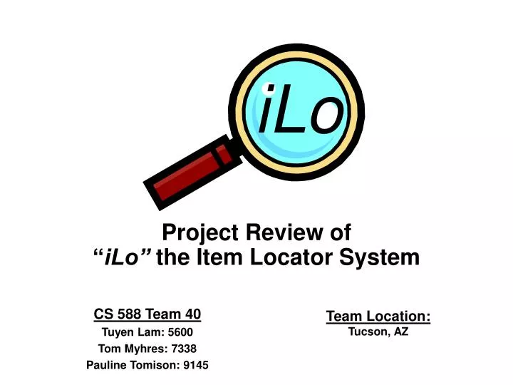 project review of ilo the item locator system