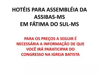 hot is para assembl ia da assibas ms em f tima do sul ms