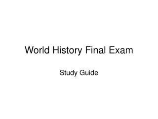 World History Final Exam