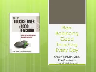 Plan: Balancing Good Teaching Every Day