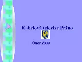kabelov televize pr no