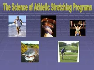 The Science of Athletic Stretching Programs