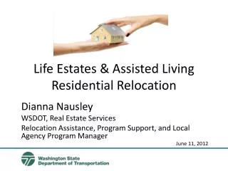 Life Estates &amp; Assisted Living Residential Relocation